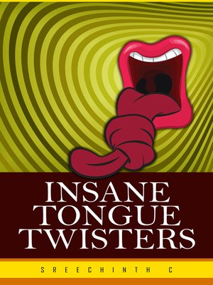 cover image of Insane Tongue Twisters